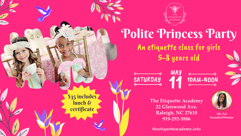 Polite Princess Party. An etiquette class for girls 5-8 years old.